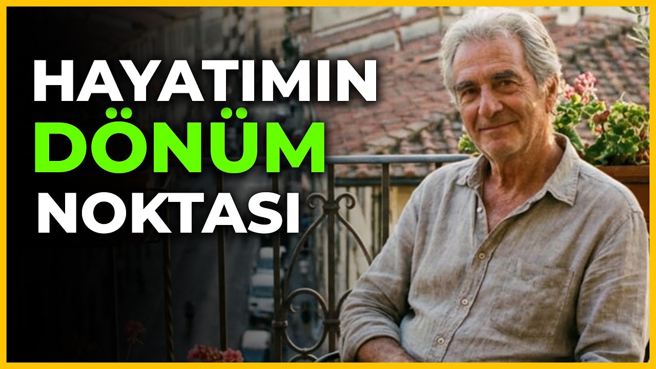 68 Yaşında Bir Adamın Hayatındaki Dönüm Noktası