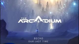 Becko - Our Last Time