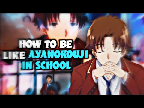 How to Study like KIYOTAKA AYANOKOJI, CLASSROOM OF THE ELITE