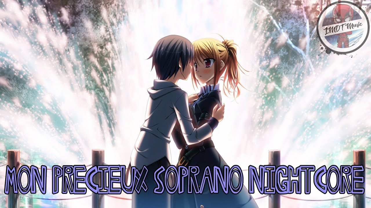 Nightcore Soprano  Mon précieux - Le Monde De Thomas Music