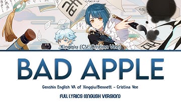 Genshin Impact Xingqiu English VA (Cristina Vee) - Bad Apple (English version) - Full Lyrics