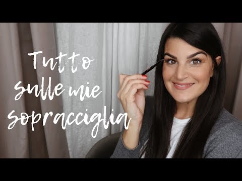 TUTTO SULLE MIE SOPRACCIGLIA | Depilazione, tinta, make up | My Beauty Fair