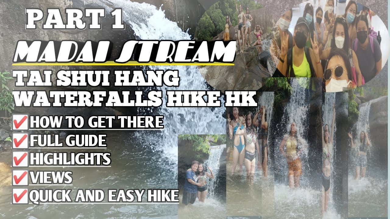 MADAI STREAM "TAI SHUI HANG WSTERFALL"HIKE HK | how to get there,views,highlights | DC MHARVZ ZARCO