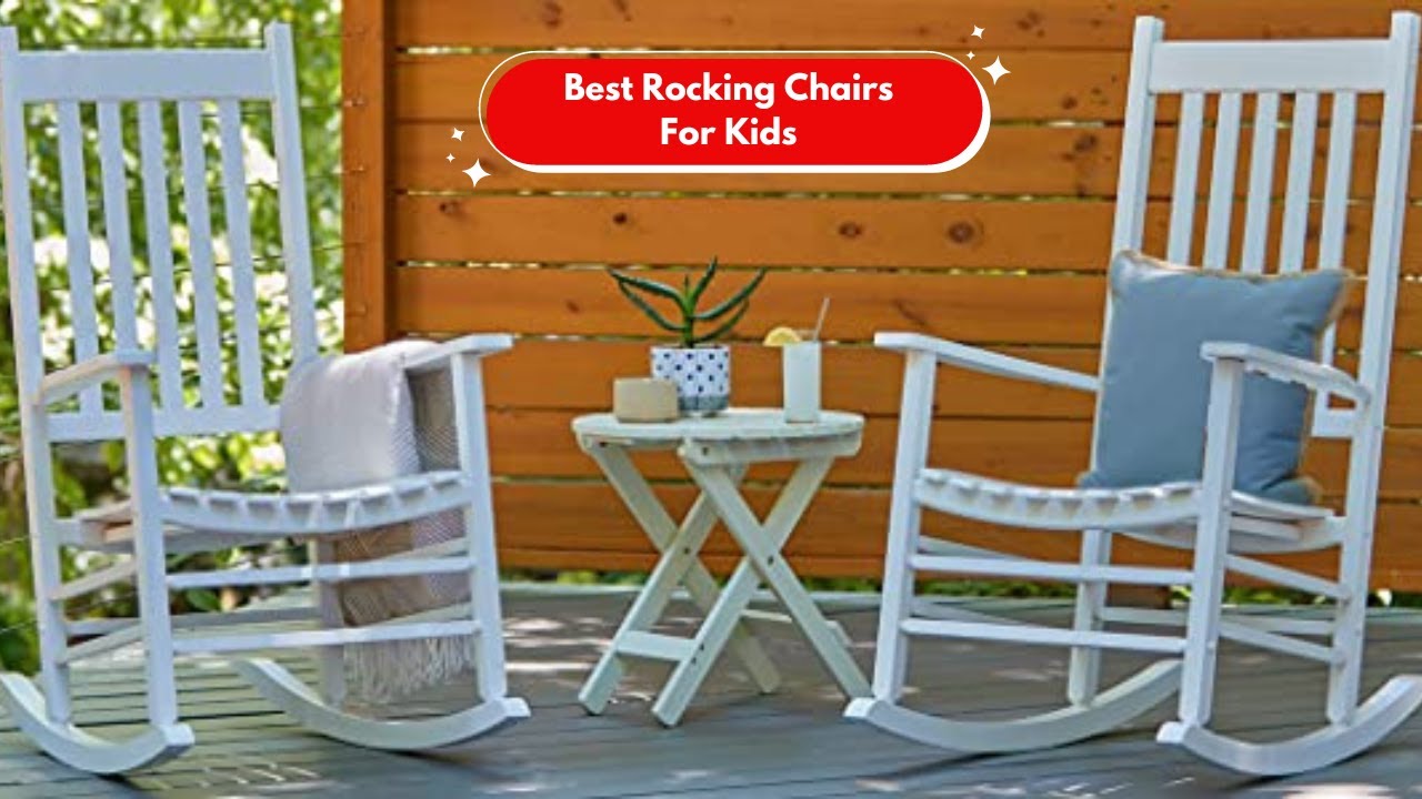 ✅ Top 5 Best Rocking Chairs Reviews For Kids