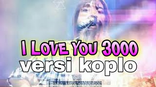 I LOVE YOU 3K KOPLO VERSION