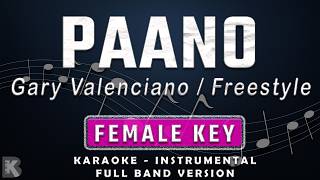 Paano - Gary Valenciano / Freestyle (Full Band Karaoke) Female Key - Instrumental
