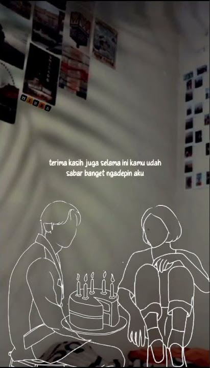 Story wa Ulang tahun pacar