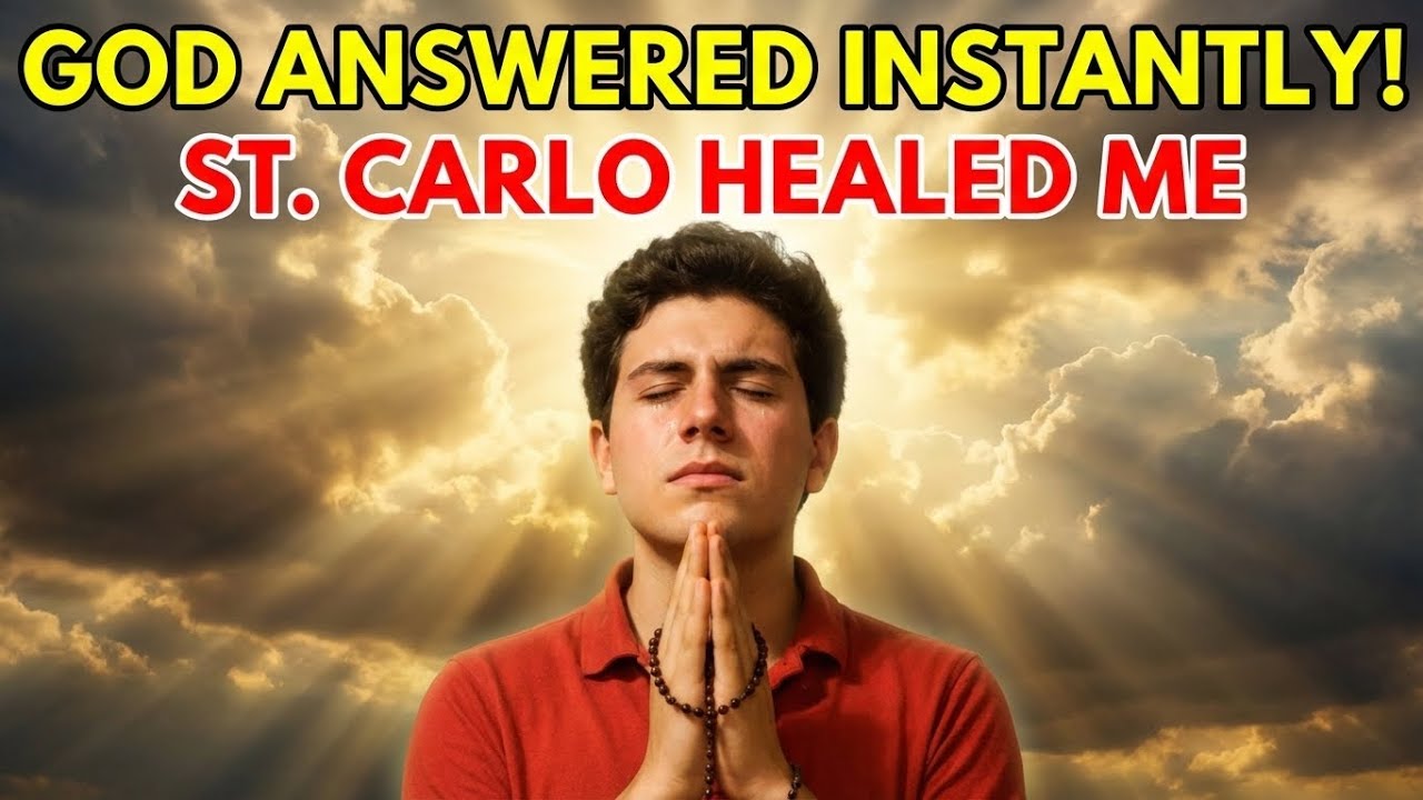 Prayer to Saint Carlo Acutis for Immediate Healing |  God responded without delay