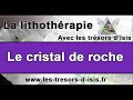 Les trsors d isis  lithothrapie  le cristal de roche