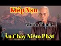 (P31)"Tu Sĩ Ba Hùng "Làm Lành Ăn Chay Niệm Phật -Qua Kiếp N.ạ.n
