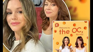 Rachel Bilson And Melinda Clarke Revisit Iconic Characters With Podcast Welcome To The Oc, Btches