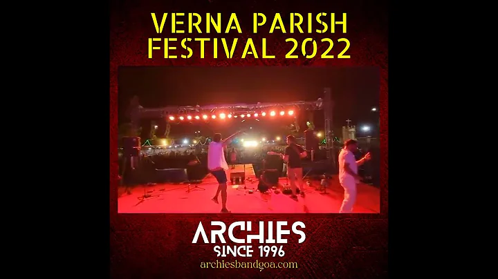 Archies On Fire - Verna Parish Festival 2022 | Arc...
