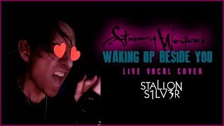 WAKING UP BESIDE YOU - Stabbing Westward LIVE Cover [by Stallon Silver]