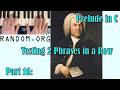 Practice with me: test pairs of phrases out of order (Bach: Prelude in C - Complete Course, Part 16)