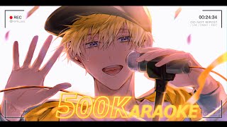 【KARAOKE歌枠】CELEBRATING 500K w/ DAM KARAOKE【NIJISANJI EN | Sonny Brisko】