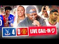 Man United EMBARRASSED! |  Crystal Palace 4-0 Man Utd | Call In Show @kgthacomedian & Abbi Summers