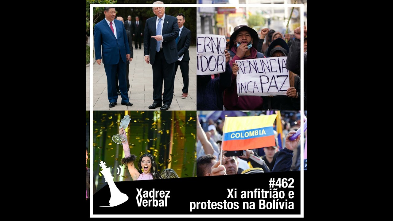 Xadrez Verbal Xi Anfitrião e Protestos na Bolívia