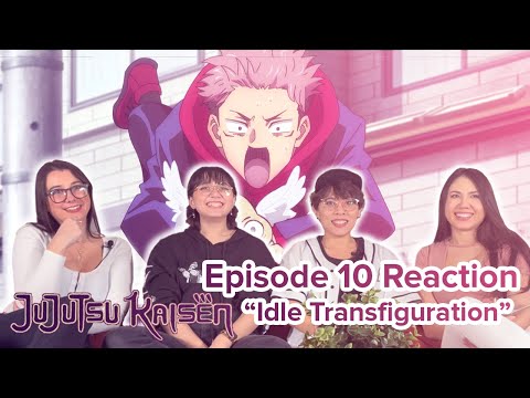 Jujutsu Kaisen - Reaction - S1E10 - Idle Transfiguration