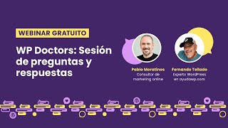 WP Doctors: Sesión de preguntas y respuestas sobre WordPress 2023 | Webinar