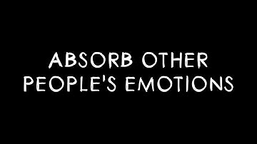 INFJ: Absorb Other People