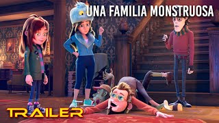 Una familia monstruosa - Tráiler español
