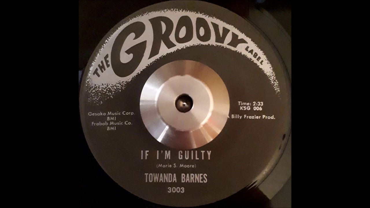 Towanda Barnes If I'm Guilty YouTube