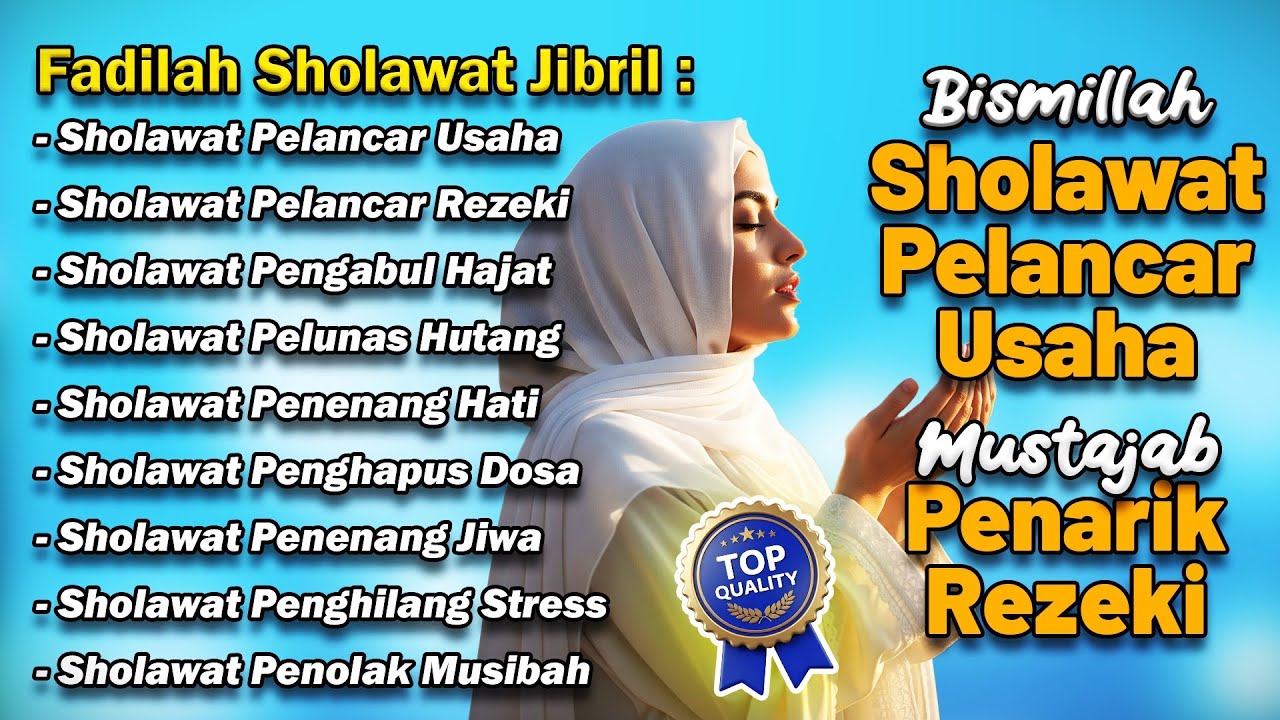 SHOLAWAT NABI MUSTAJAB PENARIK REZEKI | SHOLAWAT JIBRIL, SHOLAWAT NABI  MERDU, SHOLAWAT TERBARU