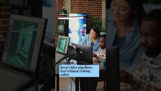 Building Fast and Safe Video Pipelines