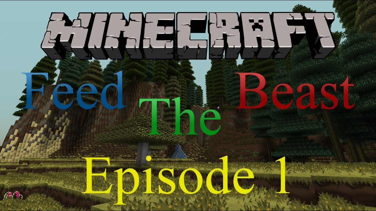 Let's Play Feed The Beast - Episode 1 - You have to start some where...
