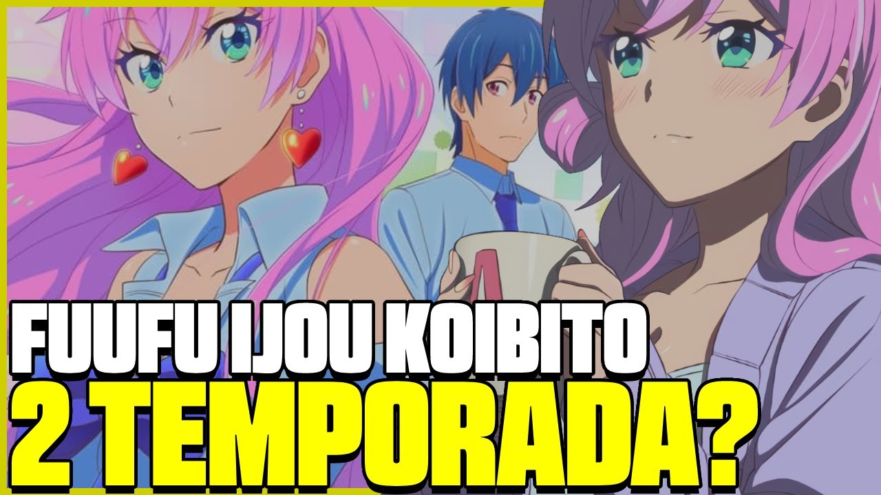 Fuufu ijou koibito miman Dublado!! na crunchyroll. 