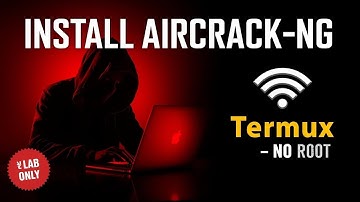 How to Install Aircrack-ng on Termux (No Root) — Wireless Auditing Lab Setup