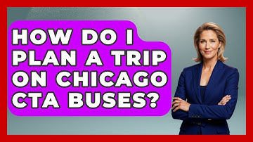 How Do I Plan A Trip On Chicago CTA Buses? - The Midwest Guru