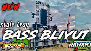 DJ STYLE TRAP BASS BLIYUT RAHAYU,COCOK BUAT CEX SOUND KARNAFAL