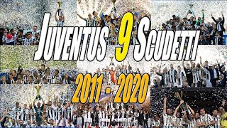 JUVENTUS: 9 SCUDETTI di FILA | CHAMPIONS from 2011 to 2020 IN A ROW | Best Moments & Goals