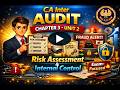 CA Inter Audit Chapter 3 | Unit 2 – Risk Assessment & Internal Control | Audit Made Easy 💡
