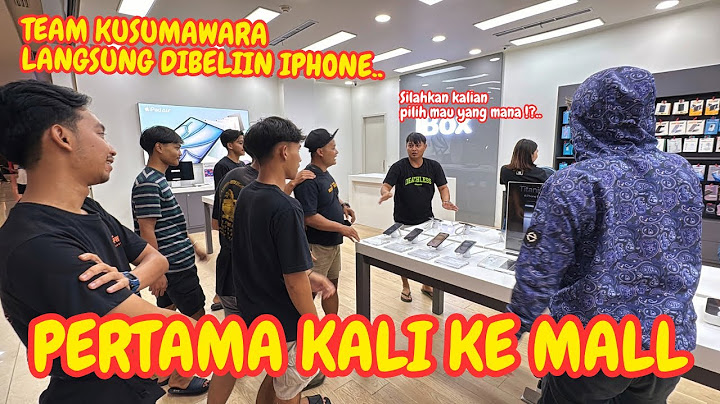 Tim Kusumawara baru kali ini main ke Mall !! LANGSUNG DIBELIIN IPHONE SAMA MAS ADO