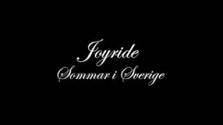 Video thumbnail of "Joyride - Sommar i Sverige"