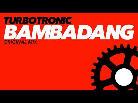 Turbotronic - Bambadang (Original Mix)