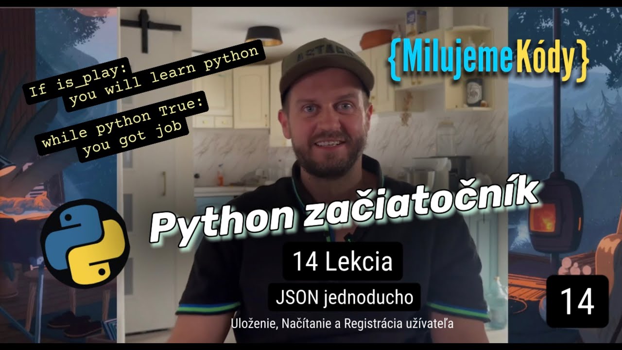 Python kurz začiatočník - Lekcia14: JSON jednoducho: Uloženie, Načítanie a Registrácia Užívateľa