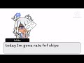 rating fnf ships because yez (most viewed video!!)