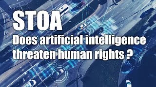 STOA : Does artificial intelligence threaten human rights ?