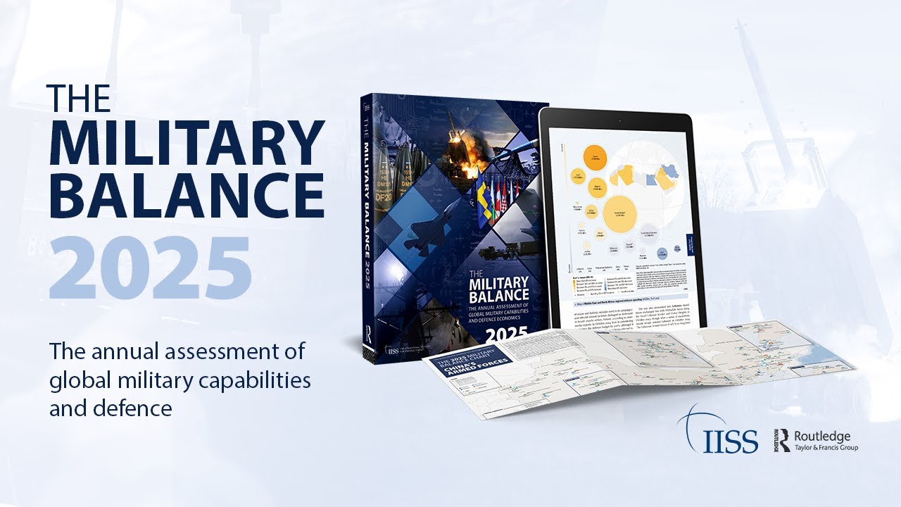 The Military Balance 2025: Launch - YouTube