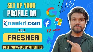 How To Setup Your Profile On Naukri As A Fresher Naukri How It Works Naukri Tips