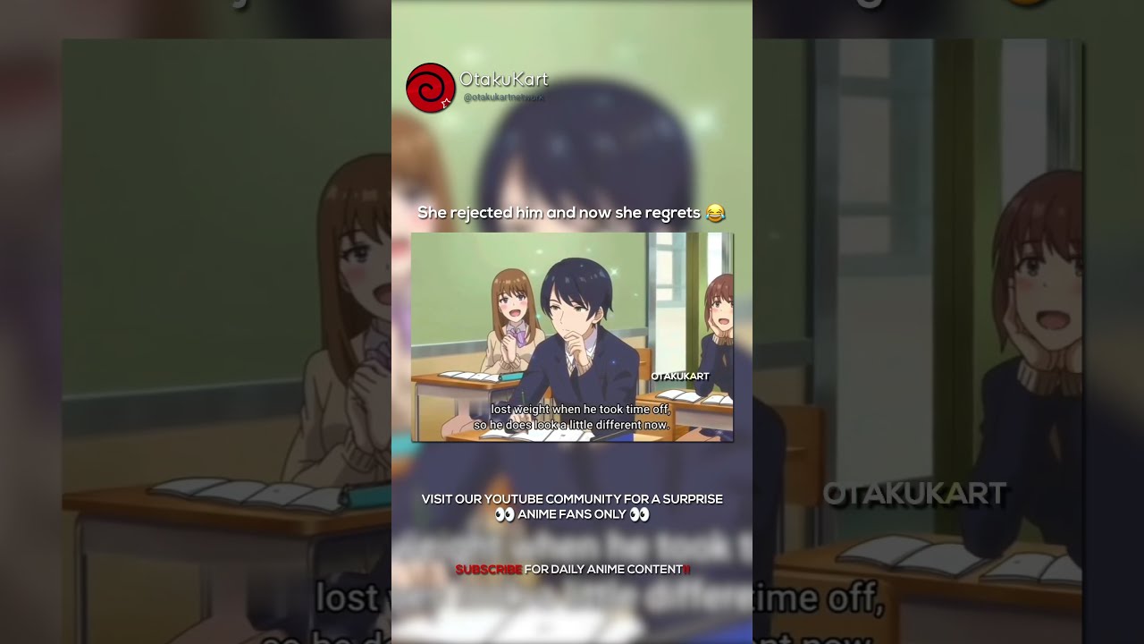 She Rejected Him And Now Regrets Anime Animememes Animeedits Shorts