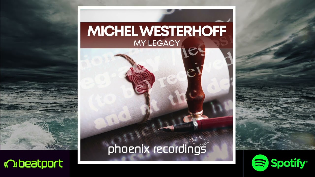 Michel Westerhoff - My Legacy