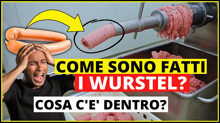 ECCO COSA C'E' DENTRO I WURSTEL - Come sono fatti i wurstel? Come sono fatti gli hot dog?