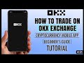 How to TRADE on OKX Exchange App | Beginner’s Guide | Spot Trading Tutorial