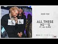 King Von Ft. Lil Durk - "All These Niggas" (Welcome to O