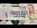 productive college week in my life | study with me!