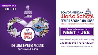 Sowdambikaa World School Trichy. Boarding School Trichy. Admissions Open 2026 - 2027